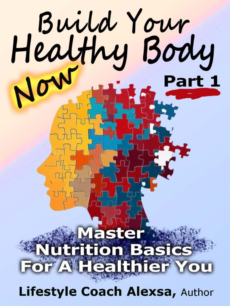 Build Your Healthy Body Now-Part 1-eBook