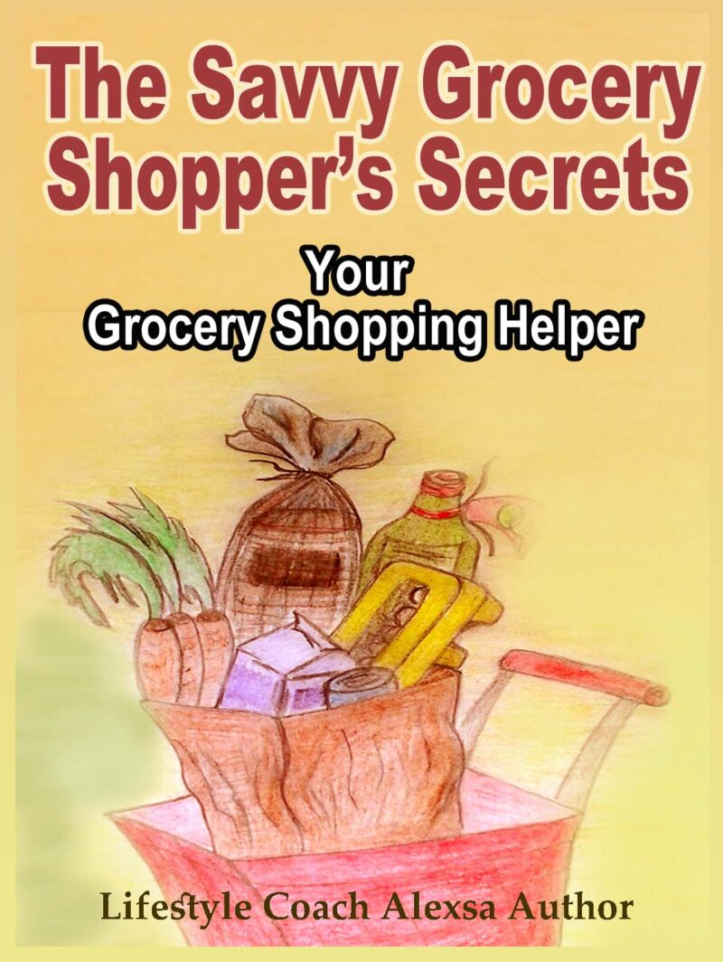 The Savvy Grocery Shopper's Secrets - eBook